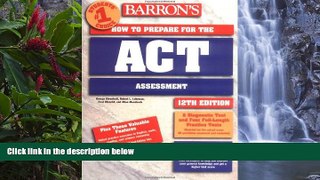 Buy George Ehrenhaft Barron s How to Prepare for the ACT: American College Testing Assessment