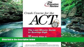 Buy Shawn Michael Domzalski Crash Course for the ACT (Princeton Review Series) Audiobook Download
