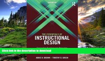 READ The Essentials of Instructional Design: Connecting Fundamental Principles with Process and