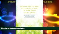 Price Nontraditional Students and Community Colleges: The Conflict of Justice and Neoliberalism J.