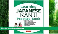 Buy NOW  Learning Japanese Kanji Practice Book Volume 2: The Quick and Easy Way to Learn the Basic