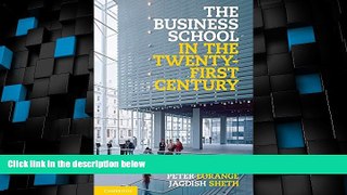 Price The Business School in the Twenty-First Century: Emergent Challenges and New Business Models