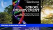 Read Book Handbook of School Improvement: How High-Performing Principals Create High-Performing