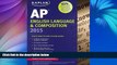Online Denise Pivarnik-Nova Kaplan AP English Language   Composition 2015 (Kaplan Test Prep) Full