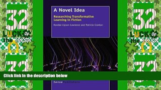 Best Price A Novel Idea: Researching Transformative Learning in Fiction Randee Lipson Lawrence On