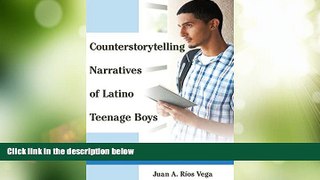 Price Counterstorytelling Narratives of Latino Teenage Boys: From Â«VergÃ¼enzaÂ» to Â«Ã‰chale