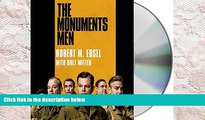 PDF [DOWNLOAD] The Monuments Men: Allied Heroes, Nazi Thieves, and the Greatest Treasure Hunt in