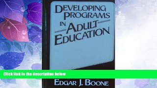 Price Developing programs in adult education Edgar John Boone On Audio