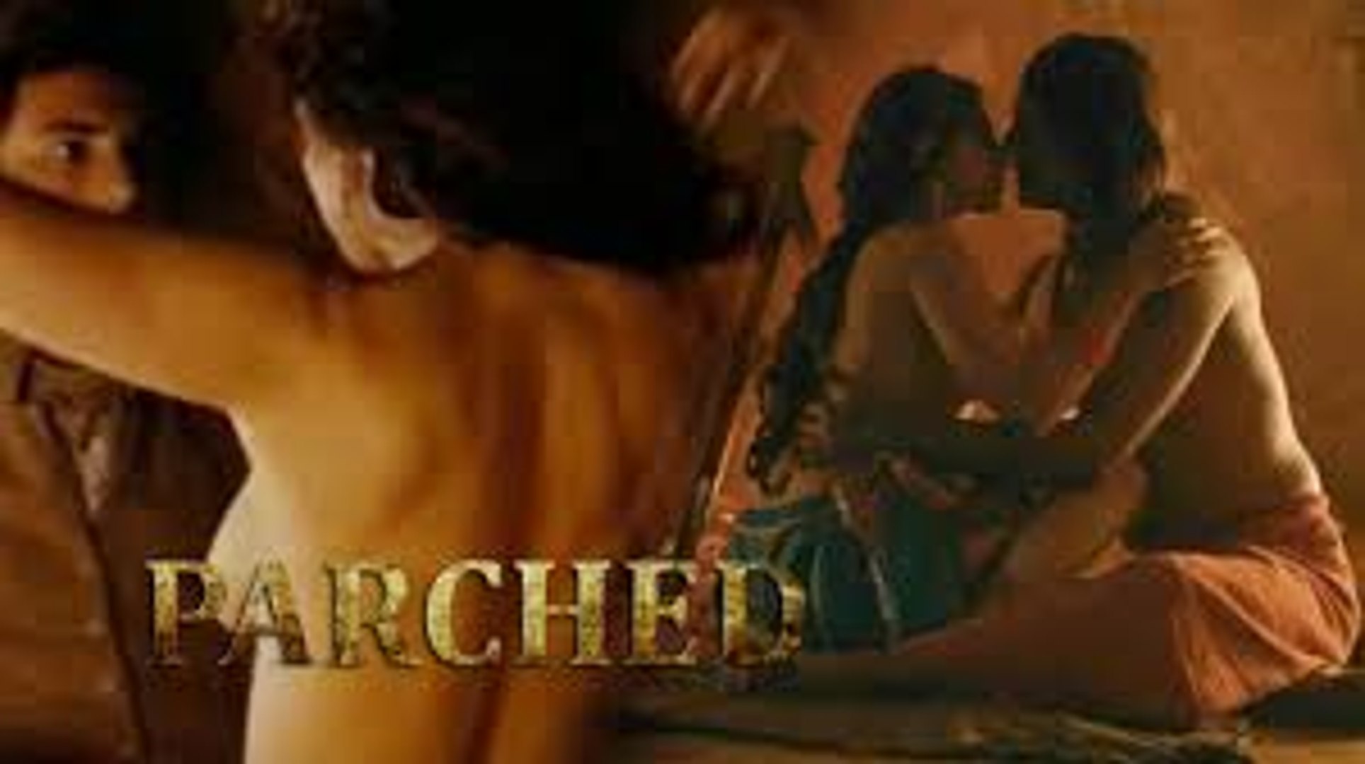 Parched movie sex scene