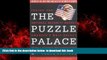 PDF [DOWNLOAD] The Puzzle Palace: Inside the National Security Agency, America s Most Secret