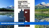 READ Educating the Reflective Practitioner: Toward a New Design for Teaching and Learning in the