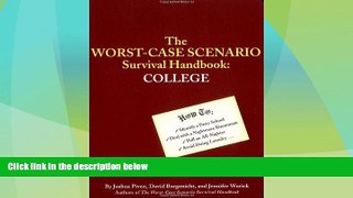 Best Price Worst-Case Scenario Survival Handbook: College Jennifer Worick For Kindle