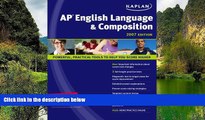 Online Denise Pivarnik-Nova Kaplan AP English Language and Composition, 2007 Edition (Kaplan AP