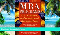 Buy Peterson s Guides Peterson s MBA Programs, 2000: U.S., Canadian, and International Business