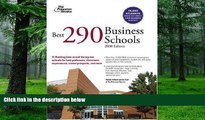 Pre Order Best 290 Business Schools, 2008 Edition (Graduate School Admissions Guides) Princeton