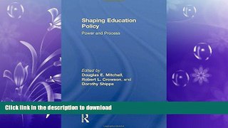 PDF Shaping Education Policy: Power and Process