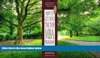 Pre Order How to Get Into the Top MBA Programs 5th (fifth) edition Richard Montauk J.D. On CD