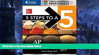 Buy Eric R. Dodge 5 Steps to a 5: AP Microeconomics 2017 Cross-Platform Prep Course Full Book
