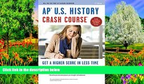 Buy Larry Krieger APÂ® U.S. History Crash Course Book   Online (Advanced Placement (AP) Crash
