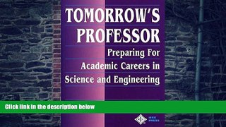 Pre Order Tomorrow s Professor: Preparing for Careers in Science and Engineering Richard M. Reis