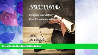 Best Price INSIDE HONORS: Ratings and Reviews of Sixty Public University Honors Programs John