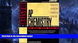 Buy Brett Barker Arco Master the Ap Chemistry Test 2001: Teacher-Tested Strategies and Techniques