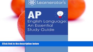 Online Learnerator Education AP English Language: An Essential Study Guide (AP Prep Books) Full