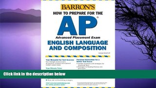 Buy George Ehrenhaft AP English Language and Composition (Barron s How to Prepare for the AP