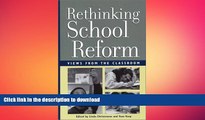 Pre Order Rethinking School Reform: Views from the Classroom Kindle eBooks