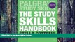 Pre Order The Study Skills Handbook (Palgrave Study Skills) Stella Cottrell On CD