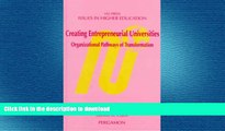 Pre Order Creating Entrepreneurial Universities: Organizational Pathways of Transformation (Issues