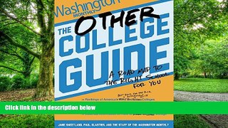 Pre Order The Other College Guide: A Roadmap to the Right School for You Jane Sweetland On CD
