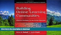 READ Building Online Learning Communities: Effective Strategies for the Virtual Classroom Full Book