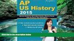 Buy AP US History Team AP US History 2015: Review Book for AP United States History Exam with