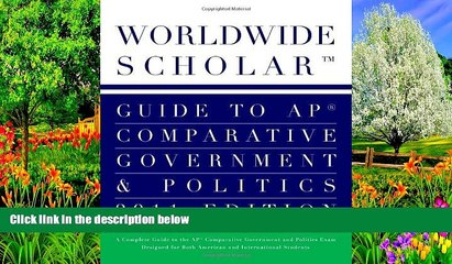 Buy Worldwide Scholar Worldwide Scholar Guide to AP Comparative Government   Politics 2011 Edition