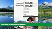 READ Train at Home to Work at Home: How to Get Certified, Earn a Degree, or Take a Class From Home