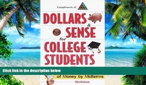 Buy Ellen Braitman Dollars   Sense for College Students: How NOT to Run Out of Money by Mid-terms