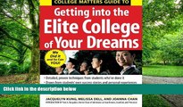 Online Jacquelyn Kung College Matters Guide to Getting Into the Elite College of Your Dreams