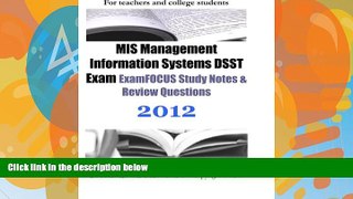 Buy ExamREVIEW MIS Management Information Systems DSST Exam ExamFOCUS Study Notes   Review