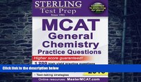 Buy NOW  Sterling MCAT General Chemistry Practice Questions: High Yield MCAT Questions Sterling