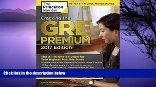 Online Princeton Review Cracking the GRE Premium Edition with 6 Practice Tests, 2017 (Graduate