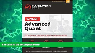 Buy Manhattan Prep GMAT Advanced Quant: 250+ Practice Problems   Bonus Online Resources (Manhattan