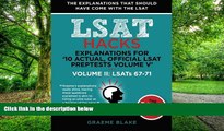 Buy NOW  Explanations for  10 Actual, Official LSAT PrepTests Volume V : LSATs 62-71 - Volume II: