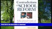 READ Contradictions of School Reform: Educational Costs of Standardized Testing (Critical Social