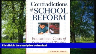 READ Contradictions of School Reform: Educational Costs of Standardized Testing (Critical Social