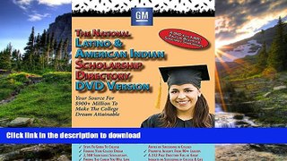 Read Book The National Latino and American Indian Scholarship Directory (DVD Version)) Full Book