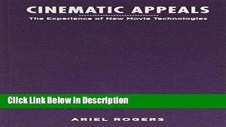 PDF Cinematic Appeals: The Experience of New Movie Technologies (Film and Culture Series) Epub