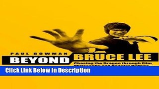Download Beyond Bruce Lee: Chasing the Dragon Through Film, Philosophy, and Popular Culture kindle