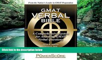 Buy David M. Killoran The PowerScore GMAT Verbal Bible: A Comprehensive System for Attacking GMAT