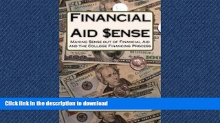 READ Financial Aid Sense: Making Sense out of Financial Aid and the College Financing Process Full